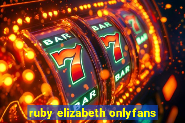 ruby elizabeth onlyfans